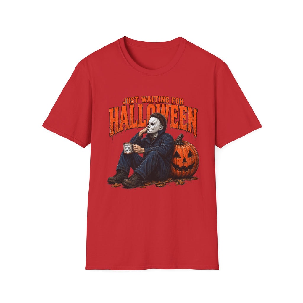 Halloween T-Shirt — "Just Waiting for Halloween" Horror Party Tee